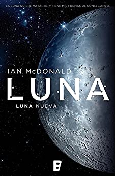 Luna nueva (Trilogía Luna 1): Luna I