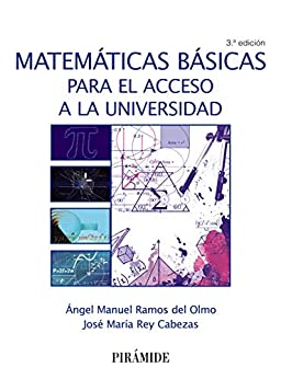 Matemáticas básicas para el acceso a la universidad (Ciencia y Técnica)