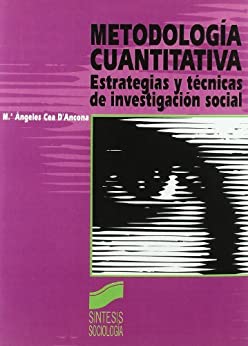 Metodología cuantitativa. Estrategias y técnicas de investigación social (Síntesis sociología nº 1)