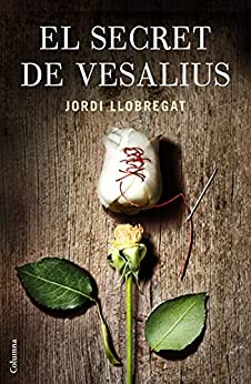 El secret de Vesalius (Clàssica) (Catalan Edition)