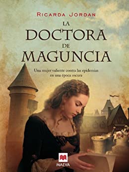 La doctora de Maguncia (Nueva Historia)
