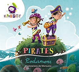 Pirates Rodamons (Catalan Edition)