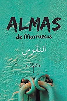 Almas de Marruecos: Historias sobre la cultura marroquí