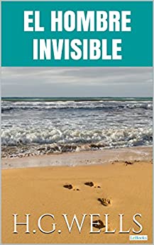 El Hombre Invisible (Colección H.G. Wells)