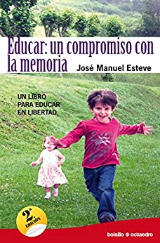 Educar: un compromiso con la memoria: Un libro para educar en libertad (Bolsillo Octaedro nº 21)
