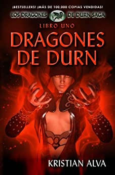 Dragones de Durn, Los Dragones de Durn Saga, Libro Uno