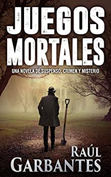 Juegos Mortales: Una novela de suspenso, crimen y misterio