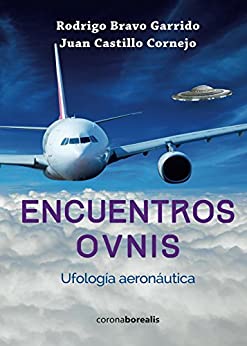 Encuentros OVNIs: Ufología aeronáutica