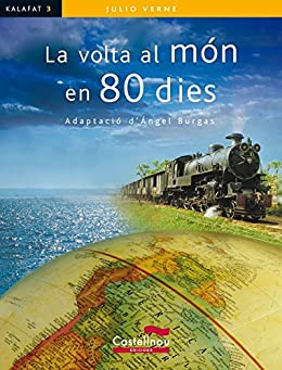 LA VOLTA AL MÓN EN 80 DIES (Kalafat) (Catalan Edition)