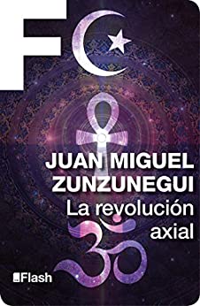La revolución axial: El origen de las religiones