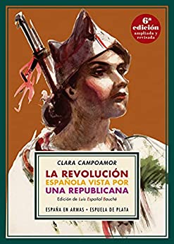 La revolución española vista por una republicana (España en armas nº 2)