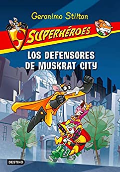 Los defensores de Muskrat City: Superhéroes 1