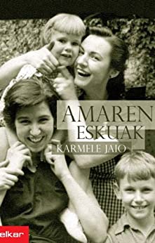 Amaren eskuak (Literatura Book 258) (Basque Edition)