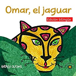 Omar, al jaguar: (Bilingual Edition) (Nuestra Fauna)