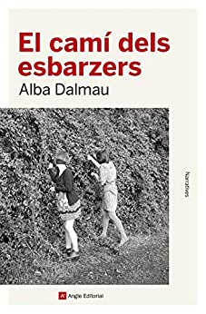 El camí dels esbarzers (Narratives Book 103) (Catalan Edition)
