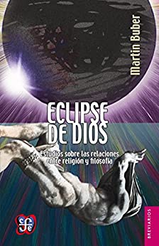 Eclipse de Dios. Estudios sobre las relaciones entre religión y filosofía