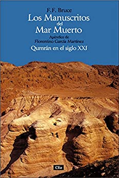 Los manuscritos de Mar Muerto: Qumrán en el siglo XXI