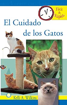 El Cuidado de los Gatos (Facil & Radido)