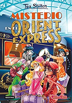 Misterio en el Orient Express: Tea Stilton 13