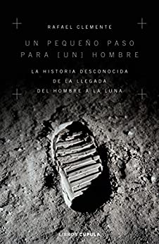 Un pequeño paso para [un] hombre: La historia desconocida de la llegada del hombre a la luna (Hobbies)