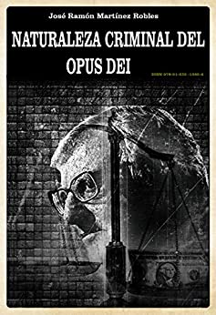 Naturaleza criminal del Opus Dei
