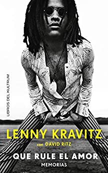 Que rule el amor: Lenny Kratiz con David Ritz (Memorias)