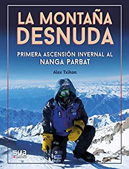 La montaña desnuda – Primera invernal al Nanga Parbat (Narrativa)