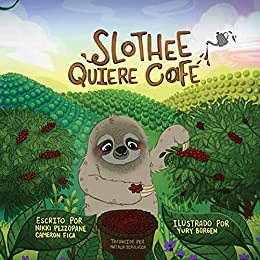 Slothee quiere café