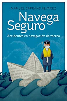 Navega Seguro: Accidentes en navegación de recreo