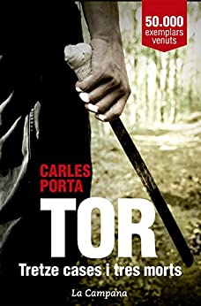 Tor. Tretze cases i tres morts (Catalan Edition)