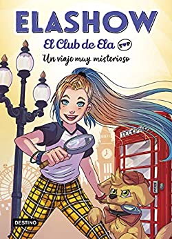 Elashow. El Club de Ela Top 2. Un viaje muy misterioso (Jóvenes influencers)