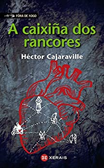 A caixiña dos rancores: Vidas cruzadas (INFANTIL E XUVENIL – FÓRA DE XOGO E-book) (Galician Edition)