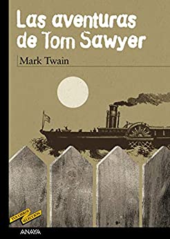 Las aventuras de Tom Sawyer (CLÁSICOS – Tus Libros-Selección nº 48)