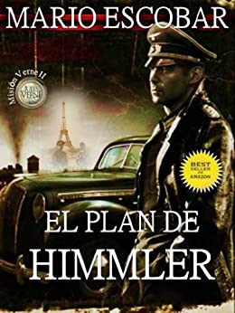 El plan de Himmler (2ª Edición) (Saga Mision Verne)