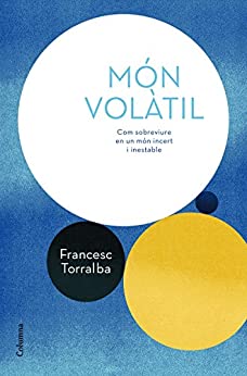 Món volàtil (NO FICCIÓ COLUMNA) (Catalan Edition)