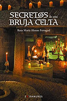 Secretos de una bruja celta (OBRAS DE REFERENCIA – EXTRAMUROS E-book)