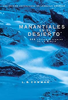 Manantiales en el desierto: Lecturas diarias de la Biblia