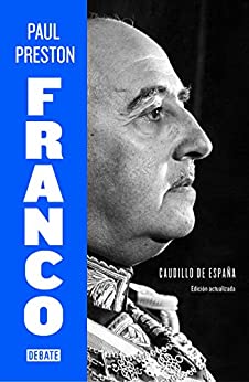 Franco (edición actualizada): Caudillo de España
