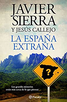 La España extraña (Autores Españoles e Iberoamericanos)
