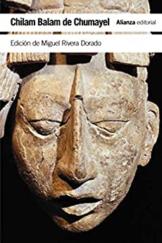 Chilam Balam de Chumayel: Libro maya de los hechos y las profecías (El libro de bolsillo - Humanidades)