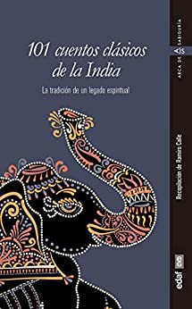 101 cuentos clásicos de la India (Arca de sabiduría)