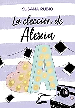 La elección de Alexia (Saga Alexia 3)