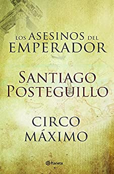 Circo Máximo + Los asesinos del emperador (pack) (Autores Españoles e Iberoamericanos)