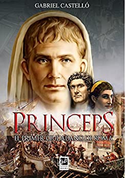 Princeps: El primer ciudadano de Roma