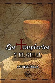 Los Templarios y el Grial