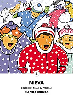 Nieva (Tina y su pandilla nº 3)