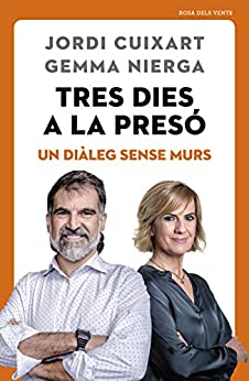 Tres dies a la presó: Un diàleg sense murs (Catalan Edition)