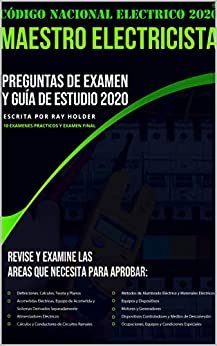 CÓDIGO NACIONAL ELECTRICO 2020 MAESTRO ELECTRICISTA: PREGUNTAS DE EXAMEN Y GUÍA DE ESTUDIO 2020