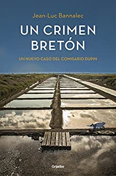 Un crimen bretón (Comisario Dupin 3): Un nuevo caso del comisario Dupin
