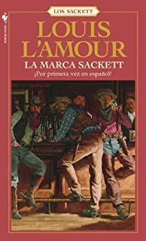La marca Sackett: Una novela (Sacketts)